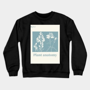 Plant Anatomy Crewneck Sweatshirt